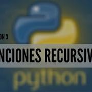 28 Curso Python 3 Funciones Recursivas