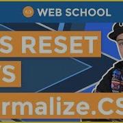 CSS Reset Vs Normalize CSS