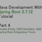 Java Development With Spring Boot 2 7 12 Part 4
