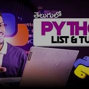 Python Language Full Tutorial For Beginners In Telugu Part 8 9 Lists Tuple