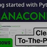 Getting Started With Anaconda And Python On Windows