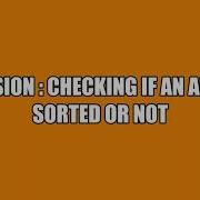 Recursion Recursion Example Checking If Array Sorted