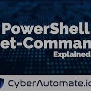 1 The PowerShell Get Command Cmdlet Explained