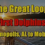The Great Loop 44 Demopolis AL To Mobile Bay