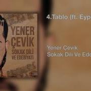 Yener Çevik Tablo Feat Eypio Hayki Prod Nasihat