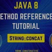 Java Method Reference Tutorial With Demonstration Java 8 Features