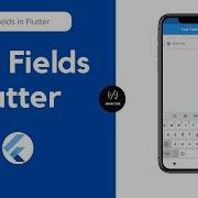 Text Fields In Flutter
