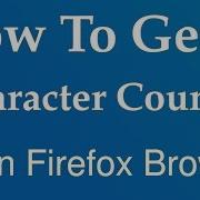 How To Get A Character Counter The Right Click Context Menu In Firefox Browser