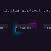 Creative Gradient Button Hover Effects Using HTML CSS Only