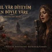 NASIL YAR DİYEYİM BEN BÖYLE YARE I 1970 S PSYCHEDELİC ANATOLİAN ROCK COVER TOMRİS