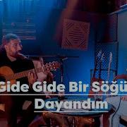 Gide Gide Bir Söğüde Dayandım Akustik Ferat Üngür Hasret Üngür
