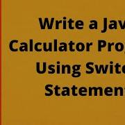 09 Java Calculator Program Using Switch Case Java Switch Statement