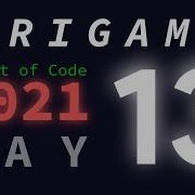 Day 13 25 Transparent Origami Advent Of Code 2021