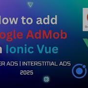 How To Add Google AdMob In Ionic Vue Apps Full Integration Guide With Live Example