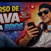 Curso Java Para Bros