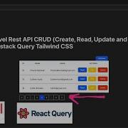 Reactjs 18 Laravel Rest API CRUD With Pagination Tanstack Query Tailwind CSS