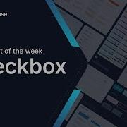 Checkbox Component Of The Week