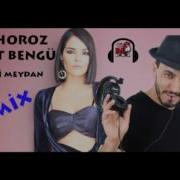 Dj HoRoZ Vs Bengü Hodri Meydan Mashup Remix