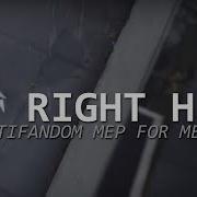 Right Here Multifandom MEP For CanadianTurtle