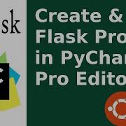 How To Create And Run A Flask Project On Pycharm Professional Ide In Ubuntu 20 04 LTS Linux