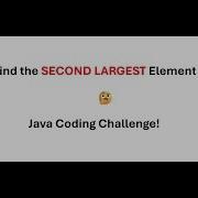 Can You Find The SECOND LARGEST Element In An Array Java Coding Challenge