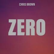 Chris Brown Zero Lyrics