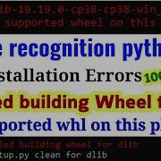 Dlib Installation Error Face Recognition Python Failed Building Wheel For Dlib 2023