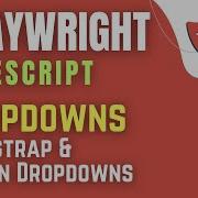 Playwright With TypeScript Actions Handle Dropdowns Part2 Session 8