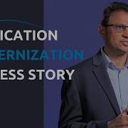 Application Modernization Success Story