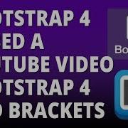 Bootstrap 4 Embed Video With Bootstrap 4 And Brackets Text Editor