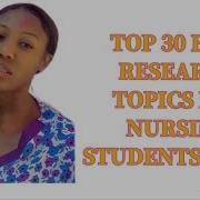 TOP BEST 30 RESEARCH TOPICS FOR NURSING STUDENTS 2023 CURRENT NURSING RESEARCH PROJECT TOPICS