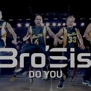 Bro Sis Do You Official Video