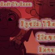 NOTHING LEFT TO LOSE LYDIA THE BARD SLOWED REVERB