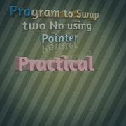 Program To Swap Two Numbers Using Pointer