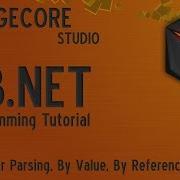 Another VB NET Tutorial Series 4 Parameter Parsing ByVal ByRef