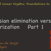 05 1 1 Gaussian Elimination Versus LU Factorization Part 1