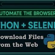 Selenium WebDriver Download Files At Scale Effortlessly