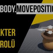 Rigidbody MovePosition Ile Karakter Hareket Sistemi UNITY