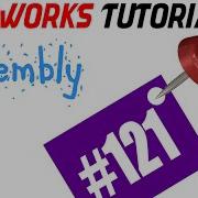 SolidWorks Assembly Tutorial 121 Width Mate