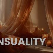 EXPERIENCE SENSUALITY 3 Hour Background Music For Inner Balance 4K