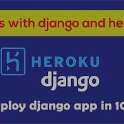 Learn To Deploy Django App In 100s Heroku Deployment Python Django Web Framework