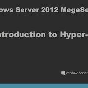 Introduction To Hyper V On Windows Server 2012