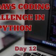 100 Days Coding Challenge In Python Day 12 Beginners To Advance Python Daily Coding Challenge