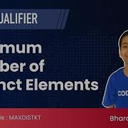 Maximum Number Of Distinct Elements MAXDISTKT SnackDown 21 Qualifier Official Solution CodeChef