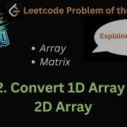 2022 Convert 1D Array Into 2D Array Problem Of The Day Leetcode Easiest Solution