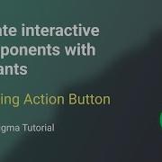 Create Interactive Components With Variants Floating Action Button
