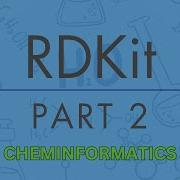 RDKit Часть 2
