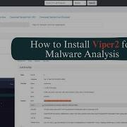 Malware Analysis Simplified Viper2 Framework Step By Step Guide