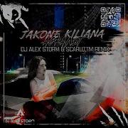 Jakone Kiliana Асфальт DJ Alex Storm ScarlittM Remix