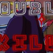 Friday Night Funkin DOUBLE KILLS UNUSED ANIMATION BUT I READDED IT VS IMPOSTOR V4 UNUSED CONTENT
